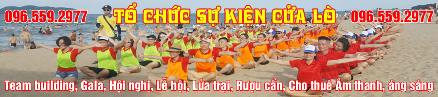 Tổ chức sự kiện Cửa Lò Nghệ An team building